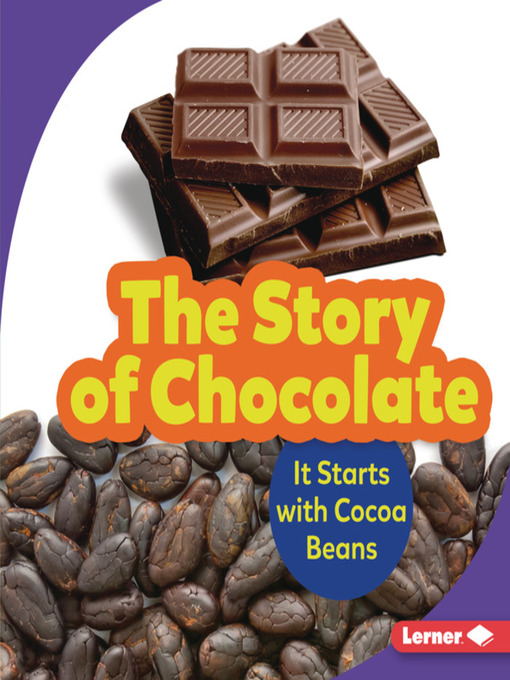 Title details for The Story of Chocolate by Robin Nelson - Wait list
